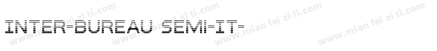 Inter-Bureau Semi-It字体转换
